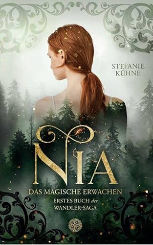 Nia – Das magische Erwachen: Erstes Buch der Wandler-Saga (Die Wandler-Saga, Band 1)