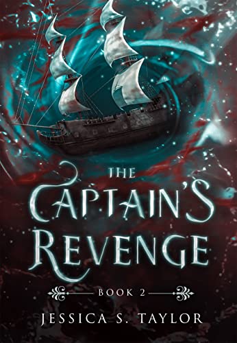 The Captain's Revenge: A Dark Pirate/Siren Fantasy Romance (Seas of Caladhan Book 2)