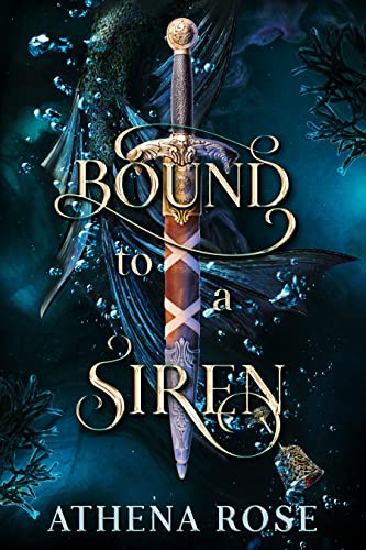 Bound to a Siren: A Dark Little Mermaid Retelling (Romancing the Seas Book 2)