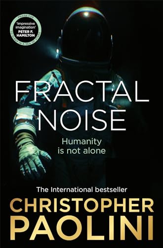 Fractal Noise: A blockbuster space opera set in the same world as the bestselling To Sleep in a Sea of Stars