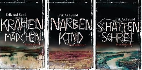 Erik Axl Sund, Krähenmädchen, Narbenkind, Schattenschrei - Victoria Bergman Serie (Goldmann Verlag)