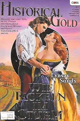 Wie Fackeln im Sturm - Historical Gold - Band 157