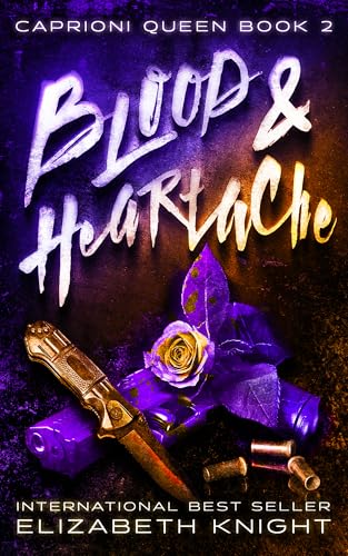 Blood & Heartache (Caprioni Queen Book 2)