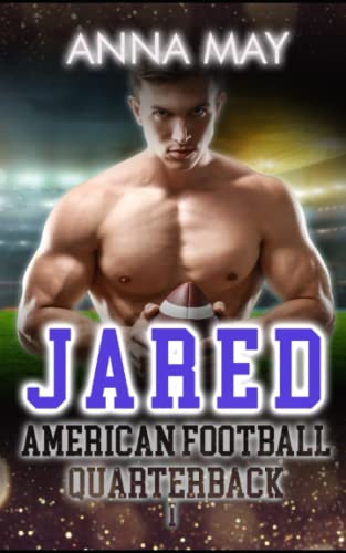 Jared: American Football Quarterback (American football love novels, Band 1)