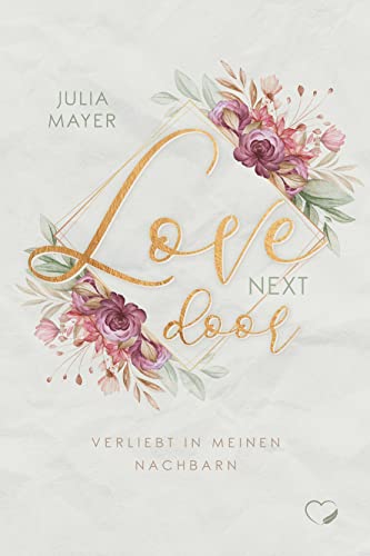 Love Next Door: Verliebt in meinen Nachbarn