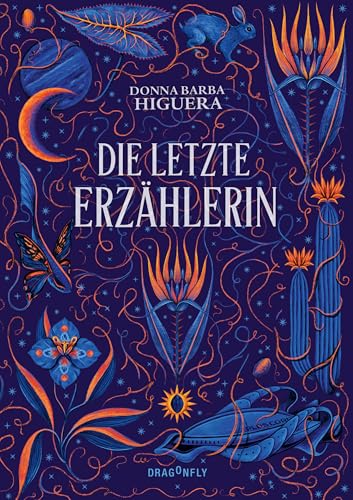 Die letzte Erzählerin: All Age Sci-Fi-Abenteuer mit märchenhaften Elementen der zentralamerikanischen Mythologie | Science Fiction für Kinder ab 11 Jahren und Erwachsene