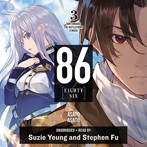 86: Eighty-Six, Vol. 3 (Light Novel): Run Through the Battlefront (Finish)