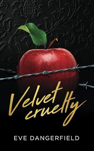 Velvet Cruelty (Snow White, Band 1)