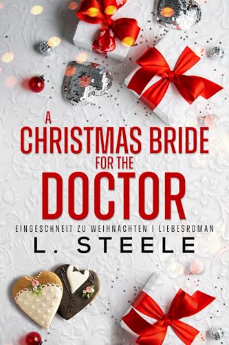 A Christmas Bride for the Doctor: Eingeschneit zu Weihnachten | Liebesroman (Bad-Boy-Milliardäre)