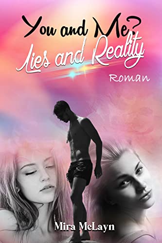 You and me? Lies and Reality: Band 5 (You and me - Reihe)