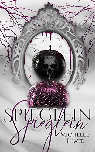 Spieglein Spieglein : Magisch-düstere Romantasy