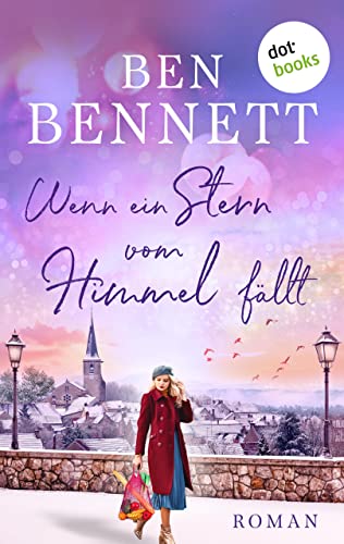 Wenn ein Stern vom Himmel fällt - oder: Mademoiselle Melon erlebt ein Wunder: Roman