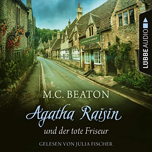 Agatha Raisin und der tote Friseur: Agatha Raisin 8