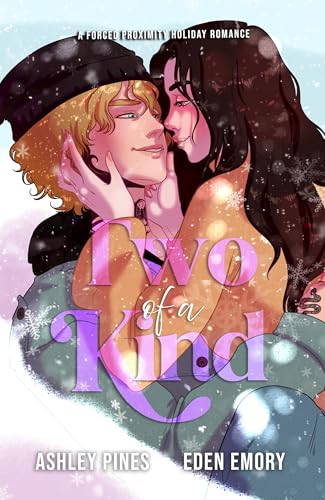 Two of a Kind: A forced proximity sapphic holiday romance