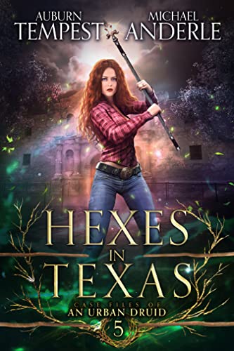 Hexes in Texas (Case Files Of An Urban Druid Book 5)
