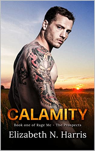 Calamity (Rage MC - The Prospects Book 1)