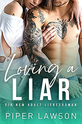 Loving a Liar: Ein New Adult Liebesroman (Rivals 1)