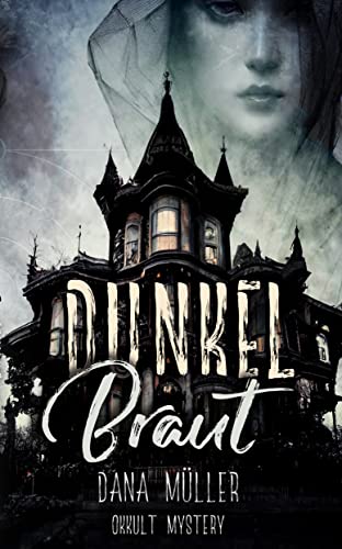 Dunkelbraut: Okkult Mystery