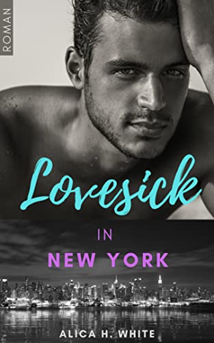 Lovesick in New York: Kayla und Dean 1 (Footballerküsse)