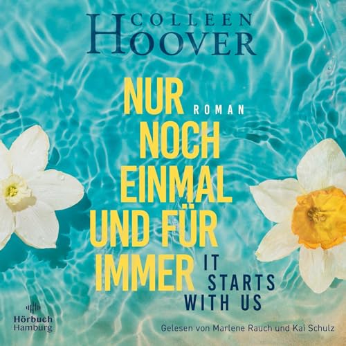 Nur noch einmal und für immer - It starts with us: Lily, Ryle und Atlas 2