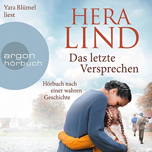 Das letzte Versprechen: Roman nach einer wahren Geschichte