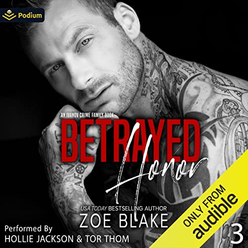 Betrayed Honor: Ivanov Crime Family, Book 3