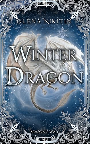 Winter Dragon: Dark Fantasy Romance (Season's War: Slavic Adult Romantic Fantasy Book 2)
