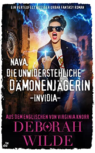 Nava, die unwiderstehliche Dämonenjägerin - Invidia: Ein verteufelt witziger Urban Fantasy Roman (Nava-Katz-Reihe 2)