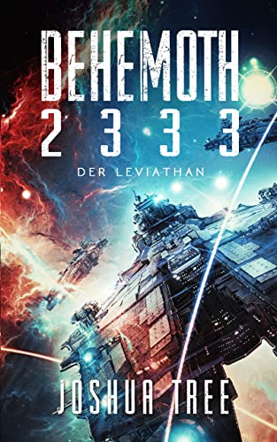 Behemoth 2333: Der Leviathan (Behemoth 2333 Neuauflage 2)