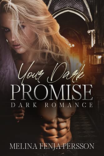 Your Dark Promise: Dark Romance