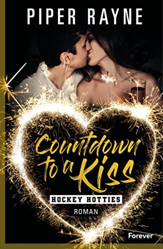 Countdown to a Kiss: Der Sneak Peak zur neuen Sports Romance (Hockey Hotties 0)