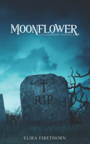 Moonflower: A Halloween Novella