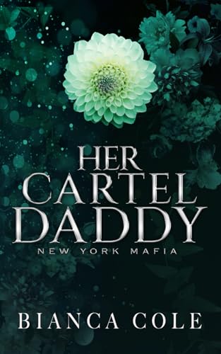 Her Cartel Daddy: Eine Cartel Mafia Romanze (New York Mafia)