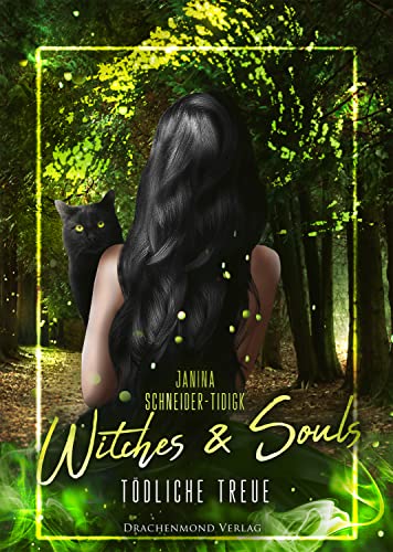 Witches & Souls: Tödliche Treue