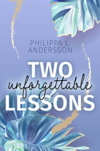 Two unforgettable Lessons (Miami Rebels 2)