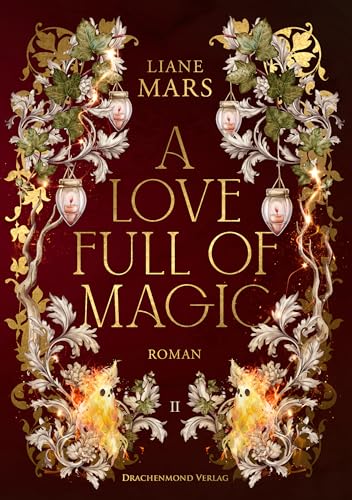 A love full of magic: Magische Fantasy voller Liebe mit Gestaltwandlern und Hexen