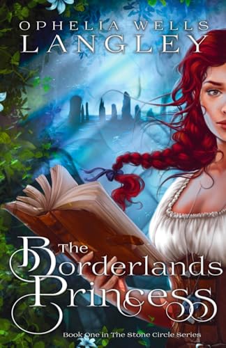 The Borderlands Princess: Book One of the Stone Circle Series