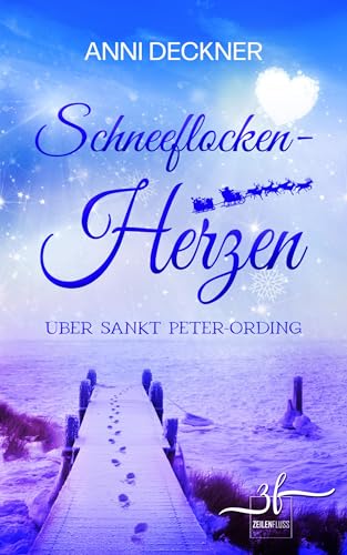 Schneeflockenherzen über Sankt Peter-Ording: Nordsee-Liebesroman
