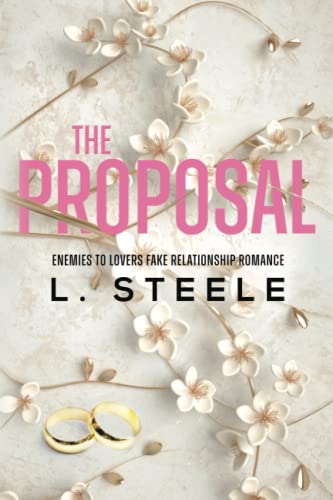The Proposal: Standalone Enemies to Lovers Fake Marriage Romance (Morally Grey Billionaires)