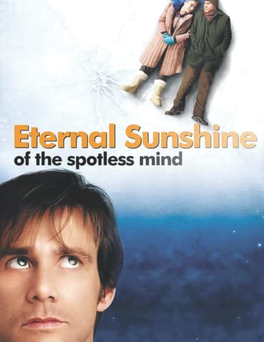 Eternal Sunshine of the Spotless Mind: The Screenplay