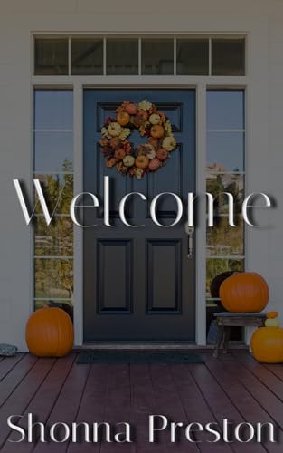 Welcome (Pumpkins 'n Spice: A Halloween Novella Collection)