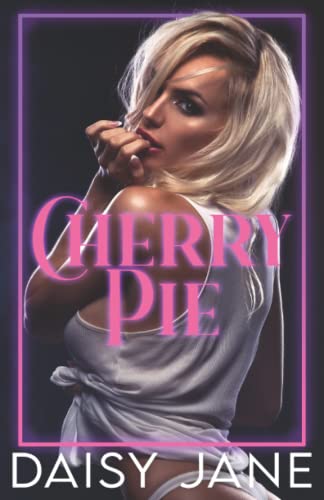 Cherry Pie: A Very Taboo Why Choose Novella