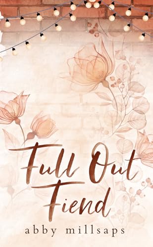 Full Out Fiend (Hampton Hearts Book 4)