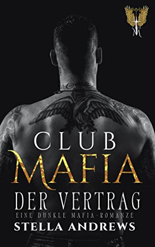Club Mafia - Der Vertrag: Eine dunkle Mafia-Romanze