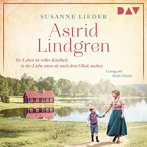 Astrid Lindgren: Ihr Leben ist voller Kindheit, in der Liebe muss sie nach dem Glück suchen