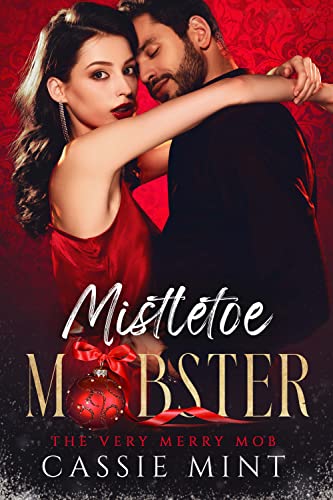 Mistletoe Mobster (The Very Merry Mob Book 1)