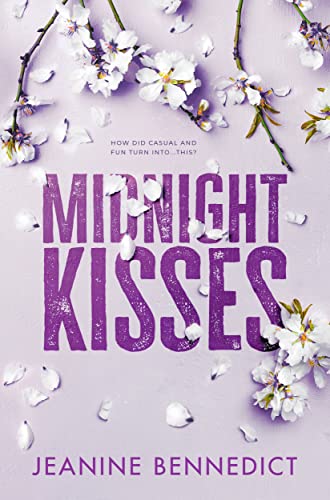 Midnight Kisses: A Spicy Friends-with-Benefits Sports Romance