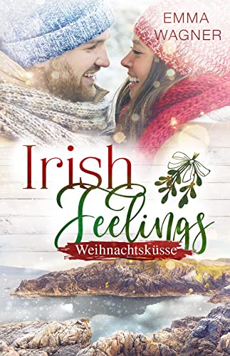 Irish Feelings - Weihnachtsküsse