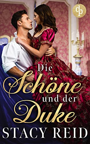 Die Schöne und der Duke (London Wallflowers-Reihe 1)