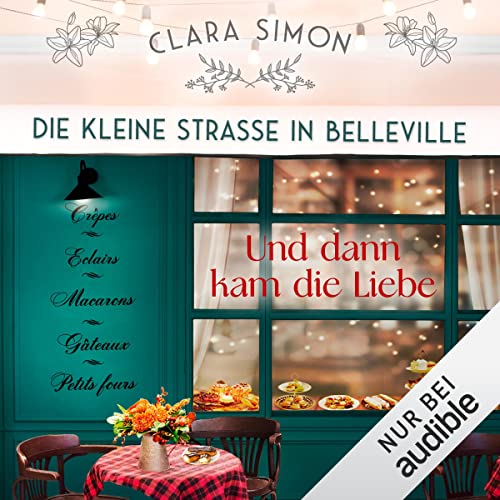 Und dann kam die Liebe: Die kleine Straße in Belleville 2